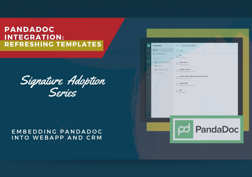 Pandadoc Integration: Refreshing Templates | Signature Adoption Series blog